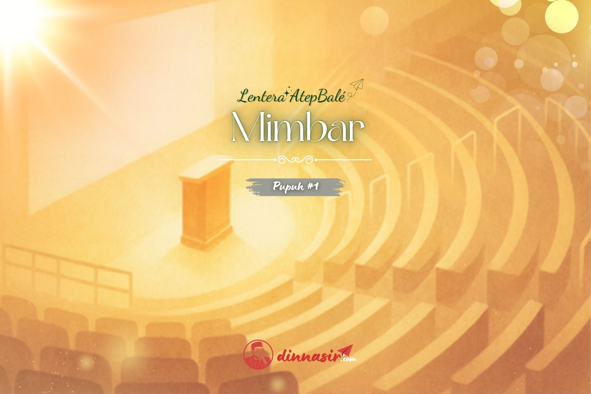 Mimbar #1 – Jangan Biarkan Martabat Hilang di Balik Layar
